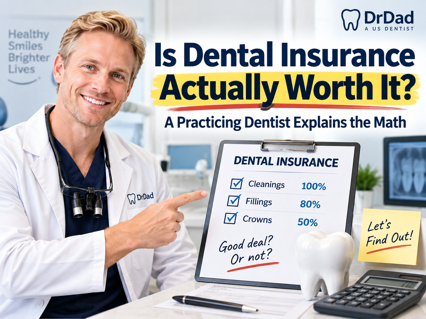 Is Dental Insurance Actually Worth It? A Practicing Dentist Explains the Math